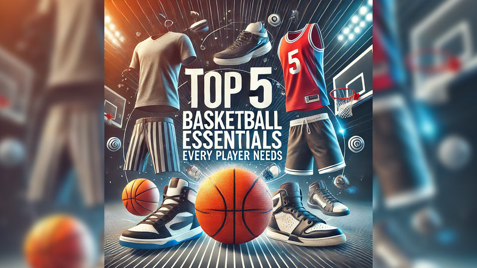 Top Essentials Every Basketball Player Needs